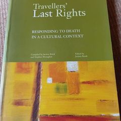 Travellers' Last Rights. Responding to Death in a Cultural Context.