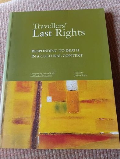 Travellers' Last Rights. Responding to Death in a Cultural Context.