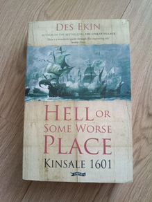Hell Or Some Worse Place Kinsale 1601 By Des Ekin Free Standard Postage Included