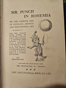 Mr Punch In Bohemia. 156 Illustrations First Edition 1920 Hardback In Fair Condition.  See Photos For Same.