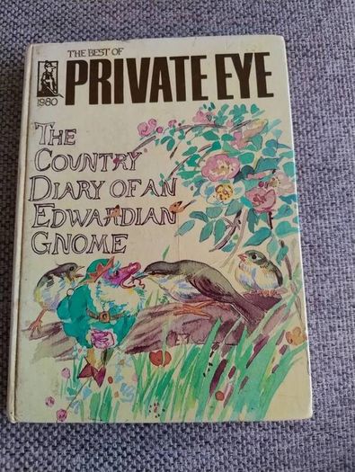 The Best of Private Eye 1980 hardback The Diary of an Edwardian Gnome Ian Hislop FREE STANDARD POSTAGE INCLUDED