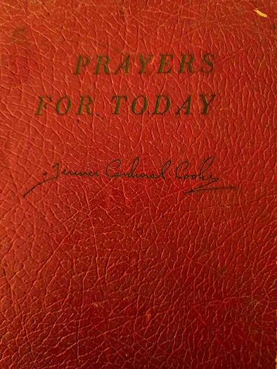 RARE. PRAYERS FOR Today Compiled By Bishop Terence Cooke Cardinal Of Newyork 1968 to 1983.  Complete With facsimile Signature On Cover And Hand Written Signature On Inside. Paperback In Good Condition.