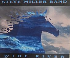 Steve Miller Band - Wide River.