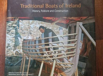 Traditional Boats of Ireland. History, Folklore and Construction