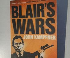 Blair's Wars by John Kampfner