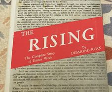 The Rising: The Complete Story Of Easter Week by Desmond Ryan