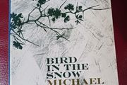 Michael Harding / Bird In The Snow / 2008/ Signed Dedication