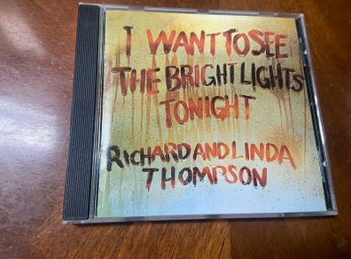 Richard & Linda Thompson CD I Want To See The Bright Lights Tonight