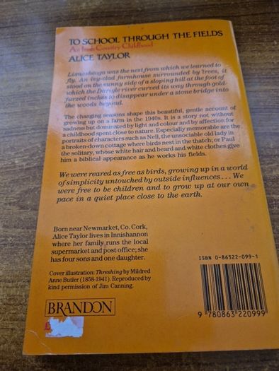 1988. To School Through the Fields. An Irish Country Childhood. Alice Taylor.