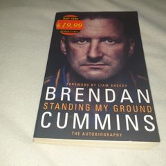 Standing My Ground Brendan Cummins  The Autobiography   Gaa books