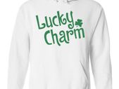 Lucky Charm funny Irish hoodie for st Patrick's day parade