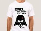 You are my father t-shirt star wars t-shirt dart vader T-shirt TEE TOP SHIRT