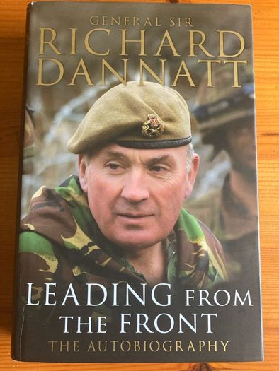 War book: 'Leading from the front.The autobiography' by General Sir Richard Dannatt