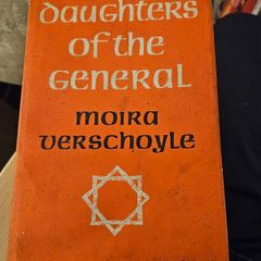 Daughters Of The General.  By Moira Verschoyle. First Edition Hardback With Dustjacket In Good Condition.  See Photos For Same.