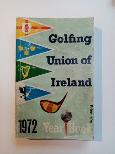 Vintage Golfing Union of Ireland Yearbook 1972 - Vintage Irish Golfing Book