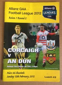 12th Feburary 2012. GAA (Gaelic Football) Programme. Cork (Corcaigh) V Down (An Dun) @ Pairc Ui Chaoimh
