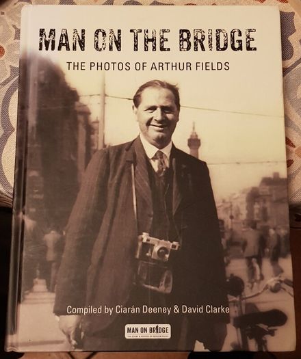 Man On The Bridge: The Photos Of Arthur Fields