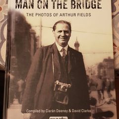 Man On The Bridge: The Photos Of Arthur Fields