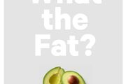 What the Fat? Fat's In, Sugar's Out - How to Live the Ultimate Low Carb Healthy Fat Lifestyle