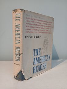 The American Reader from Columbus to Today by Paul M. Angle 1958 Edition