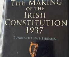 The Making of the Irish Constitution 1937