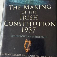 The Making of the Irish Constitution 1937