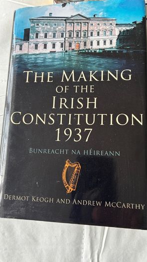 The Making of the Irish Constitution 1937