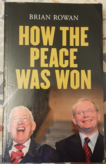 How The Peace Was Won by Brian Rowan