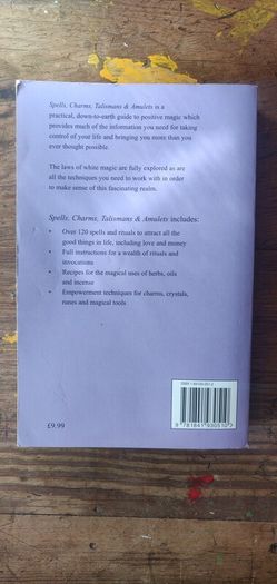 Spells, Charms, Talismans & Amulets, a Complete Guide to Magical Enchantment [1st edition] - Pamela Ball