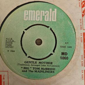 Big Tom and The Mainliners, Gentle Mother 7" , Irish Folk Trad Country, Irish copy