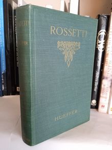 Rossetti: A Critical Essay on His Art by Ford Madox Hueffer (LP147)