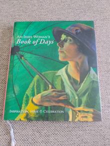 An Irish Woman's Book of Days 2012 hardback with dustcover in excellent condition 112 pages of Inspiration Verse and Celebration FREE STANDARD POSTAGE INCLUDED