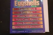 stop walking on egg shells