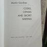 Codes, Ciphers, And Secret Writing. By Martin Gardner. First Edition Hardback With Dustjacket In Good Condition.  See Photos For Same. Image 4