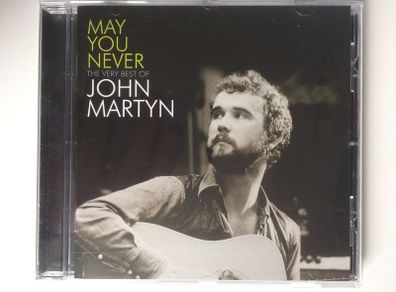 John Martyn [2009] May You Never (The Very Best Of) (CD Album)