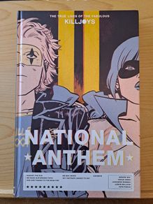 True Lives of the Fabulous Killjoys: National Anthem Library Edition
