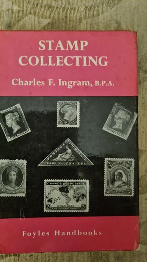 Stamp Collecting. By Charles F. Ingram. Hardback In Good Condition.