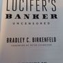 Lucifer's Banker/ Uncensored/ Bradley C. Birkenfeld/2020/ 2nd edition Image 5