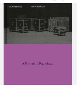 Colin Greenwood  |  'How to Disappear: A Portrait of Radiohead'