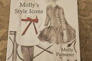 Molly's Style Icons. By Molly Parmeter. Signed First Edition Large Volume Hardback With Dustjacket In Good Condition.  See Photos For Same.
