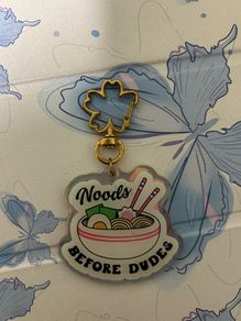 Noods before dudes keychain