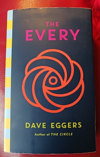 Dave Eggers / The Every /2021