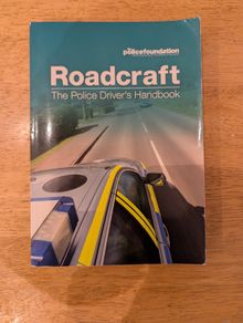 Roadcraft the police driver's handbook