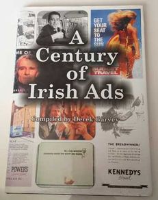 A Century Of Irish Ads / The Publicity Club of Ireland 1923-1998
