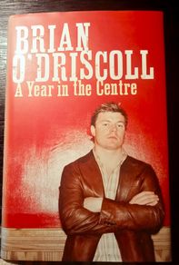 2005. Brian O' Driscoll. A Year In The Center.