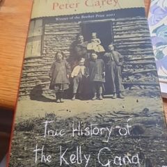 True History Of The Kelly Gang  Booker Winner 2001 Novel