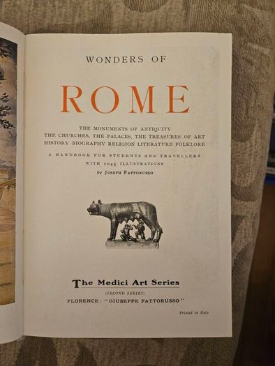 Wonders Of Rome. Eternally Beautiful With 1045 Illustrations. First Edition Hardback With Dustjacket In Good Condition   See Photos For Same.