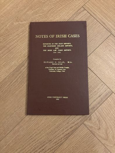 Notes of Irish Cases, 1969 to 1978, Edward F. Ryan, Cork University Press 1982