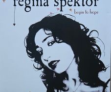 Regina Spektor - Begin To Hope.