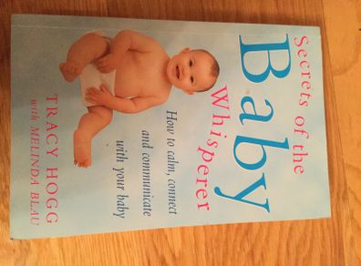 Secrets of the Baby Whisperer by Tracy Hogg